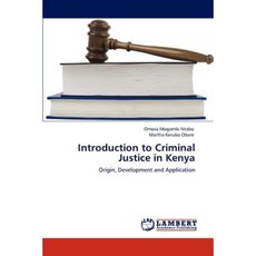 Introduction to Criminal Justice in Kenya Paperback, LAP Lambert Academic Publishing