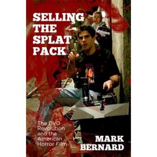 Selling the Splat Pack: The DVD Revolution and the American Horror Film Paperback, Edinburgh University Press