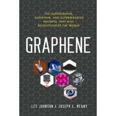Graphene: The Superstrong Superthin and Superversatile Material That Will Revolutionize the World Paperback, Prometheus Books