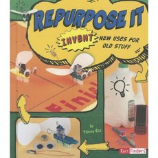 Repurpose It: Invent New Uses for Old Stuff Paperback, Capstone Press