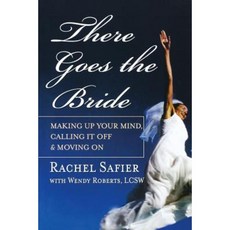 There Goes the Bride: Making Up Your Mind Calling It Off & Moving on 平裝版, Jossey-Bass