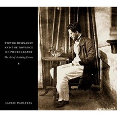 Victor Regnault and the Advance of Photography: The Art of Avoiding Errors Hardcover, Princeton University Press