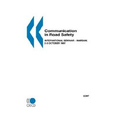 道路安全溝通：國際研討會 - 華沙，1997 年 10 月 2-3 日平裝本, 歐洲交通部長會議