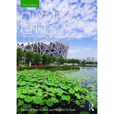 Olympic Cities: City Agendas Planning and the World S Games 1896 2020 Paperback, Routledge