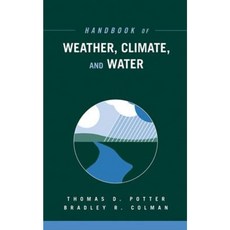 Handbook of Weather Climate and Water Hardcover, Wiley-Interscience