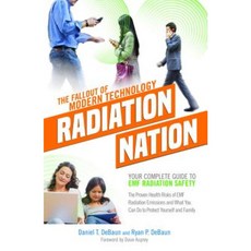 Radiation Nation: Your Complete Guide to Emf Radiation Safety 平裝版, Icaro Publishing