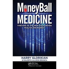 Moneyball Medicine: Thriving in the New Data-Driven Healthcare Market Hardcover, Productivity Press