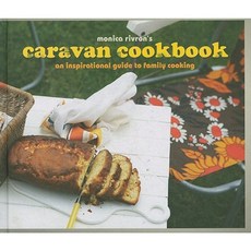 Caravan Cookbook: An Inspirational Guide to Family Cooking Hardcover, Pavilion Books