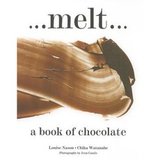 Melt: A Book of Chocolate Hardcover, Absolute Press
