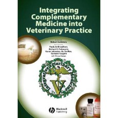 Integrating Complementary Medicine Into Veterinary Practice 精裝版, Wiley-Blackwell