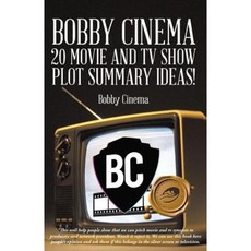 Bobby Cinema 20 Movie and TV Show Plot Summary Ideas! Paperback, Trafford Publishing