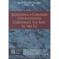 Achieving a Common Consolidated Corporate Tax Base in the EU Paperback, Centre for European Policy Studies