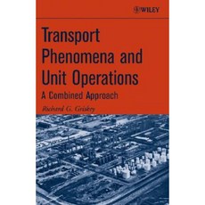 Transport Phenomena and Unit Operations: A Combined Approach 平裝版, Wiley-Interscience