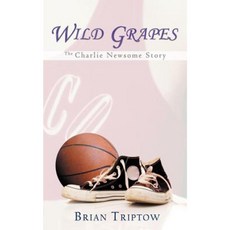 Wild Grapes Paperback, Aardvark Global Publishing DBA Ecko Publishin