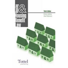 Housing and Housing Benefit Law: 3rd Edition Paperback, Tottel Publishing