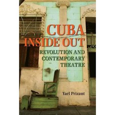 Cuba Inside Out: Revolution and Contemporary Theatre Paperback, Southern Illinois University Press