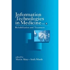 Information Technologies in Medicine Volume II: Rehabilitation and Treatment 精裝版, Wiley-IEEE Press