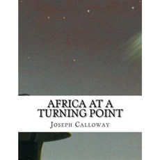 Africa at a Turning Point Paperback, Createspace Independent Publishing Platform