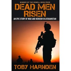 Dead Men Risen: An Epic Story of War and Heroism in Afghanistan Hardcover, Regnery History