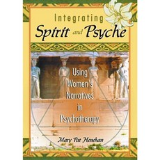 Integrating Spirit and Psyche Hardcover, Routledge