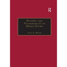 Poverty and Vulnerability in Dhaka Slums: The Urban Livelihoods Study Paperback, Routledge