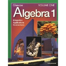 Algebra 1: Integration Applications and Connections Hardcover, McGraw-Hill/Glencoe