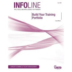 Build Your Training Portfolio: Career Planning & Talent Management Paperback, ASTD