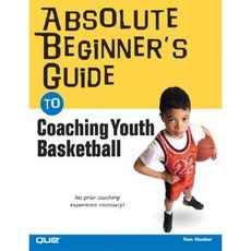 Absolute Beginner's Guide to Coaching Youth Basketball Paperback, Que