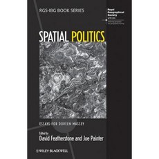 Spatial Politics: Essays for Doreen Massey Paperback, Wiley-Blackwell