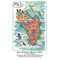 Baja California Mexico Sketchbook Diary 2017: Walking and Camping on the East Cape. Paperback, Createspace Independent Publishing Platform