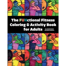 The Functional Fitness Coloring & Activity Book for Adults Paperback, Lisbeth Darsh Enterprises LLC