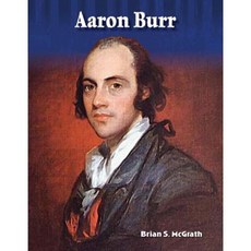 Aaron Burr: More Than a Villain (Alexander Hamilton) Paperback, Teacher Created Materials