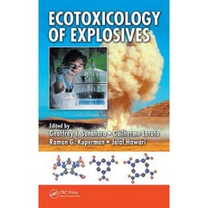 Ecotoxicology of Explosives Hardcover, CRC Press