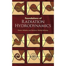 Foundations of Radiation Hydrodynamics Paperback, Dover Publications