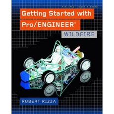 Getting Started with Pro/Engineer: Wildfire Paperback, Peachpit Press