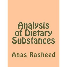 Analysis of Dietary Substances Paperback, Createspace Independent Publishing Platform