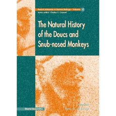 Natural History of the Doucs and Snub-No Hardcover, World Scientific Publishing Company