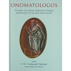 Onomatologos: Studies in Greek Personal Names Presented to Elaine Matthews Hardcover