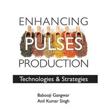 Enhancing Pulses Production Hardcover, Nipa