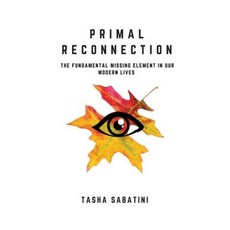 原始重新連結：我們現代生活中基本上缺少的元素平裝本, Createspace獨立發布平台