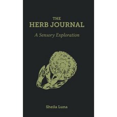 The Herb Journal: A Sensory Exploration Hardcover, Roots and Aerial