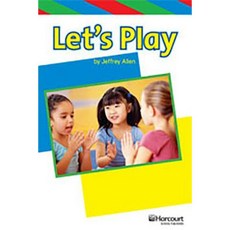 Storytown: Ell Reader Teacher's Guide Grade K Let's Play! Hardcover, Harcourt School Publishers