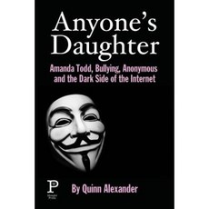 任何人的女兒：阿曼達·托德欺負匿名者和互聯網的黑暗面平裝本, 微薄出版社