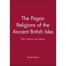 The Pagan Religions of the Ancient British Isles: Their Nature and Legacy 平裝版, Wiley-Blackwell