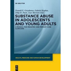 青少年和年輕人的藥物濫用：兒科和初級保健臨床醫生手冊精裝本, 沃爾特·德·格魯特