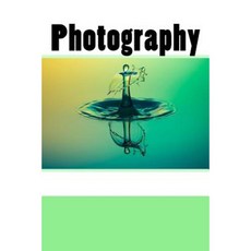Photography (Journal / Notebook) Paperback, Createspace Independent Publishing Platform