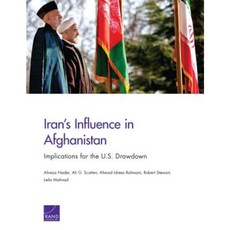 Iran S Influence in Afghanistan: Implications for the U.S. Drawdown Paperback, RAND Corporation