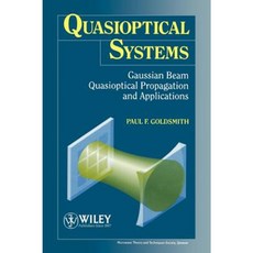 Quasioptical Systems: Gaussian Beam Quasioptical Propogation and Applications 精裝版, Wiley-IEEE Press