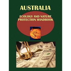 Australia Ecology & Nature Protection Handbook Paperback, International Business Publications, USA