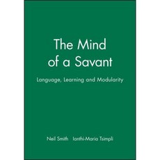 The Mind of a Savant: Language Learning and Modularity Paperback, Wiley-Blackwell